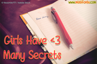 Girls Have Many Secrets: A Script Font for Creative Campaigns