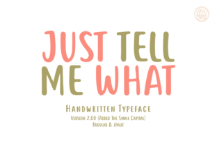 Just Tell Me What: The Font That Speaks Softly and Clearly
